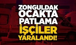 Zonguldak ocakta patlama: İşçiler yaralandı!