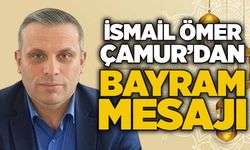 İsmail Ömer Çamur’dan Kurban Bayramı Mesajı