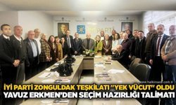 İYİ Parti Zonguldak Teşkilatı "Yek Vücut" oldu Yavuz Erkmen’den seçim hazırlığı talimatı