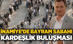 İnamiye Vakfı'ndan Kurban Bayramı sabahı "Kardeşlik Buluşması"
