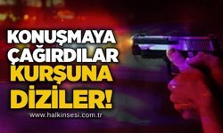 Konuşmaya çağırdılar, Kurşuna dizdiler!