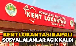Kent Lokantası kapalı, sosyal alanlar açık kaldı