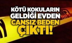 Kötü kokuların geldiği evden cansız beden çıktı!