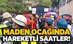 Maden ocağında hareketli saatler!