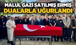 Malul Gazi Satılmış Ermiş son yolculuğuna uğurlandı