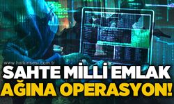 Sahte Milli Emlak ağına operasyon: 118 gözaltı