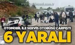 Otomobil ile servis otobüsü çarpıştı: 6 yaralı