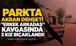 Parkta akran dehşeti: "Erkek arkadaş" Kavgasında 3 kız bıçaklandı!