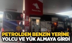 Petrolden benzin yerine yolcu ve yük almaya girdi