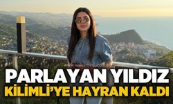 Parlayan yıldız Kilimli ’ye hayran kaldı