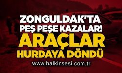 Zonguldak'ta peş peşe kazalar! Araçlar hurdaya döndü