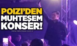 Poizi'den muhteşem konser!