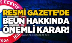 Resmi Gazete'de BEÜN hakkında önemli karar!