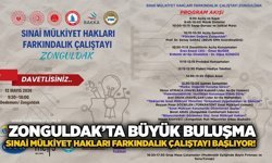 Zonguldak’ta büyük buluşma: Sınai Mülkiyet Hakları Farkındalık çalıştayı başlıyor!