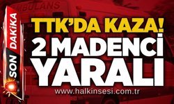 TTK’da kaza! 2 madenci yaralı