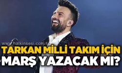 Tarkan’dan Milli Takım Marşı açıklaması