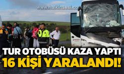 Tur otobüsü kaza yaptı: 16 kişi yaralandı