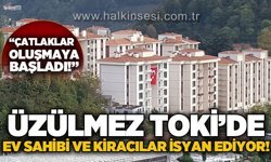 Üzülmez TOKİ'de fayanslar çatlıyor: Ev sahipleri, kiracılar çileden çıktı!