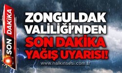 Zonguldak Valiliği'nden son dakika yağış uyarısı!