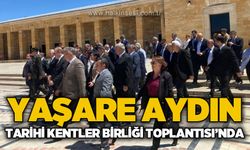 Yaşare Aydın Tarihi Kentler Birliği toplantısına katıldı