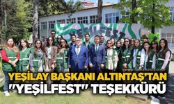Yeşilay Başkanı Altıntaş’tan "Yeşilfest" teşekkürü