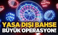 Yasa dışı bahse Paymix-3 operasyonu!