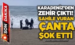 Karadeniz’den zehir çıktı! Sahile vuran çanta şok etti