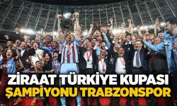 Ziraat Türkiye Kupası şampiyonu Trabzonspor..