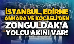 İstanbul, Edirne, Kocaeli ve Ankara'dan Zonguldak'a yolcu akını var!