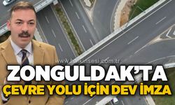 Zonguldak’ta Çevre Yolu için dev imza