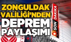 Zonguldak Valiliği'nden deprem sonrası açıklama