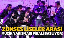 ZONSES Liseler Arası Müzik Yarışması’nda final heyecanı başlıyor