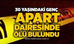 30 yaşındaki genç apart dairesinde ölü bulundu