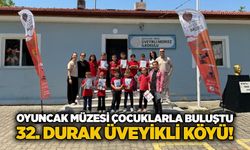 Oyuncak Müzesi çocuklarla buluştu: 32. durak Üveyikli Köyü!