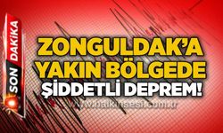 Zonguldak’a yakın bölgede şiddetli deprem!