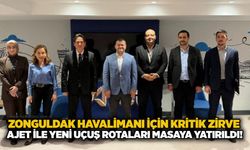 Zonguldak Havalimanı için kritik zirve: AJet ile yeni uçuş rotaları masaya yatırıldı!