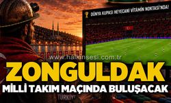 Zonguldak Milli Takım maçında buluşacak