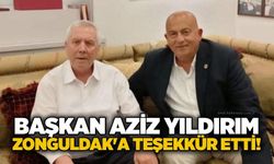 Başkan Aziz Yıldırım, Zonguldak'a teşekkür etti!..