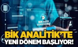 BİK Analitik’te yeni dönem başlıyor!