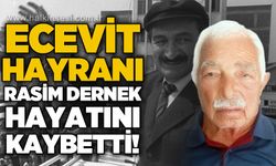 Bülent Ecevit hayranı Rasim Dernek hayatını kaybetti