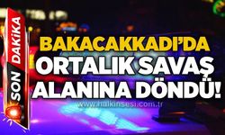 Bakacakkadı’da ortalık savaş alanına döndü!