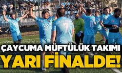 Çaycuma Müftülük Futbol Takımı yarı finalde...