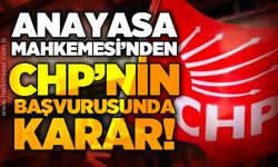 Anayasa Mahkemesi'nden CHP'nin başvurusunda karar!