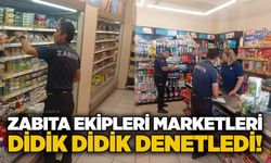 Zabıta ekipleri marketleri didik didik denetledi!