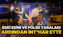 Eski eşini ve polis memurunu silahla yaraladı: Ardından kendi canına kıydı!