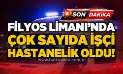 Filyos Limanı'nda gıda zehirlenmesi şüpheli: Çok sayıda işçi hastanelik oldu