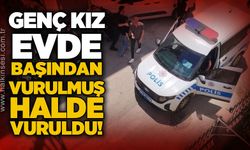 Genç kız misafirliğe gittiği evde silahla vurulmuş halde bulundu!
