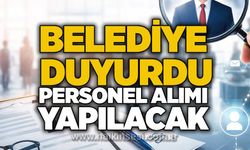 Belediye duyurdu: Personel alımı yapılacak