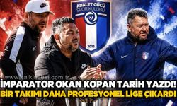 İmparator Okan Kopan Tarih Yazdı! Bir takımı daha profesyonel lige çıkardı!