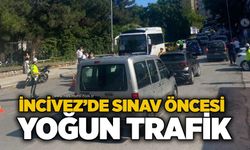 İncivez’de sınav öncesi yoğun trafik